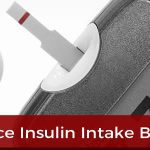 Reduce Insulin Intake by Half